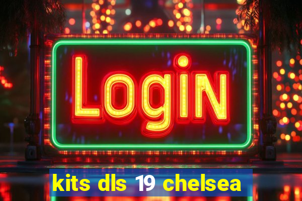 kits dls 19 chelsea